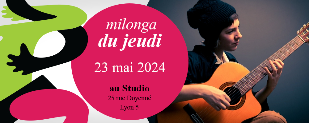 Milonga du Jeudi 23 mai 2024 avec Concert de Brela Gerlach