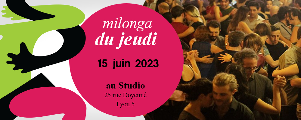 Milonga du Jeudi 15 juin 2023