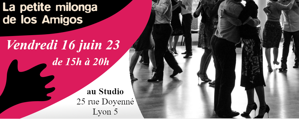 La Petite Milonga de Los Amigos Vendredi 16 juin 23